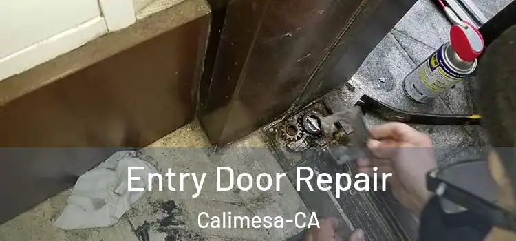 Entry Door Repair Calimesa-CA