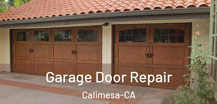  Garage Door Repair Calimesa-CA
