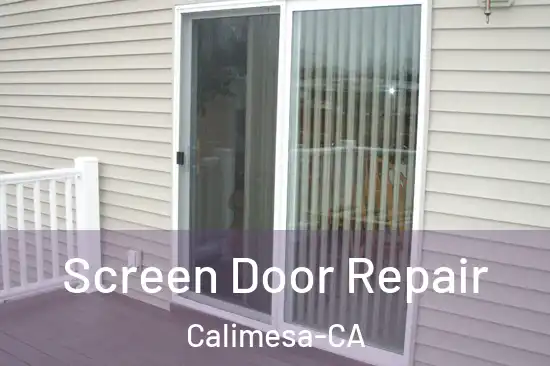  Screen Door Repair Calimesa-CA