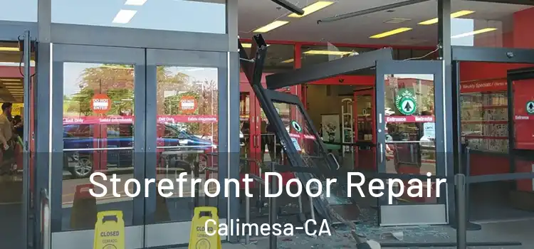  Storefront Door Repair Calimesa-CA